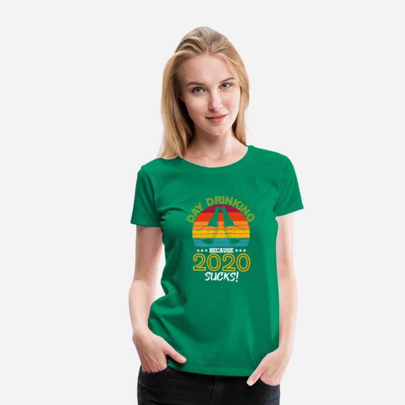 Humorous Day Drinking Because 2020 Sucks Home