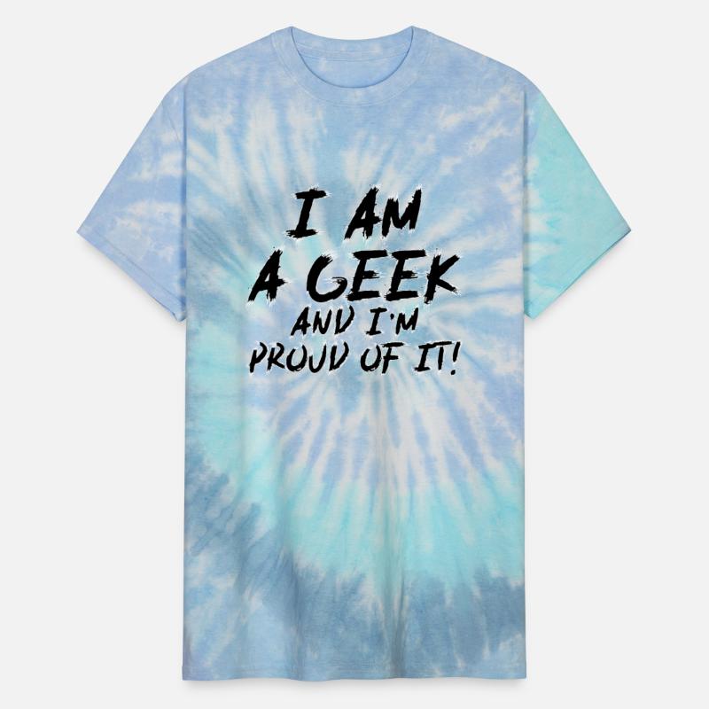 I Am Geek And I'm Proud Of It! - Funny Quote