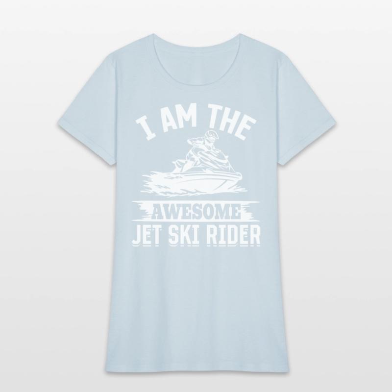 I am the awesome jet ski rider - Funny Jetski Jets