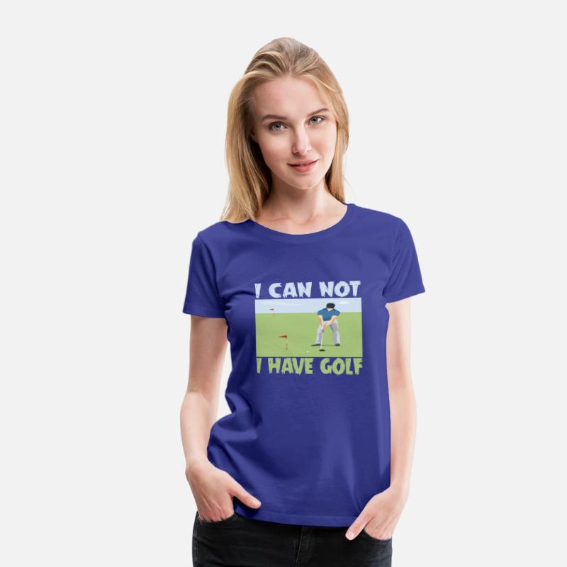 I CAN NOT I HAVE GOLF