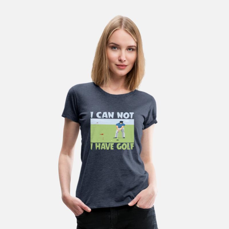 I CAN NOT I HAVE GOLF
