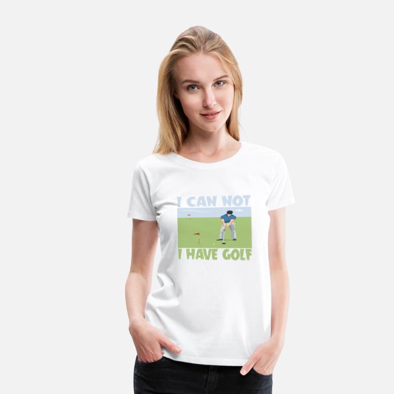 I CAN NOT I HAVE GOLF