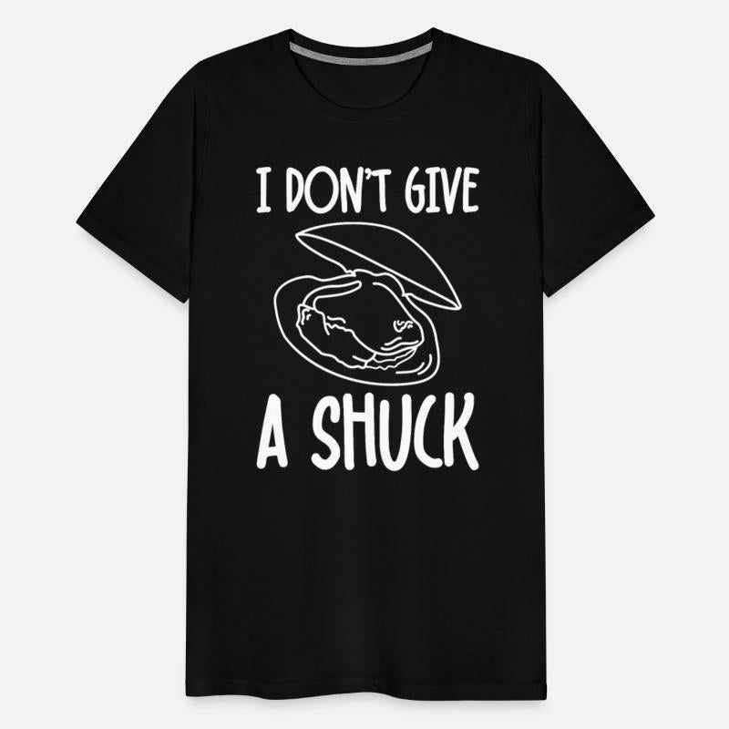 I Don't Give A Shuck 2