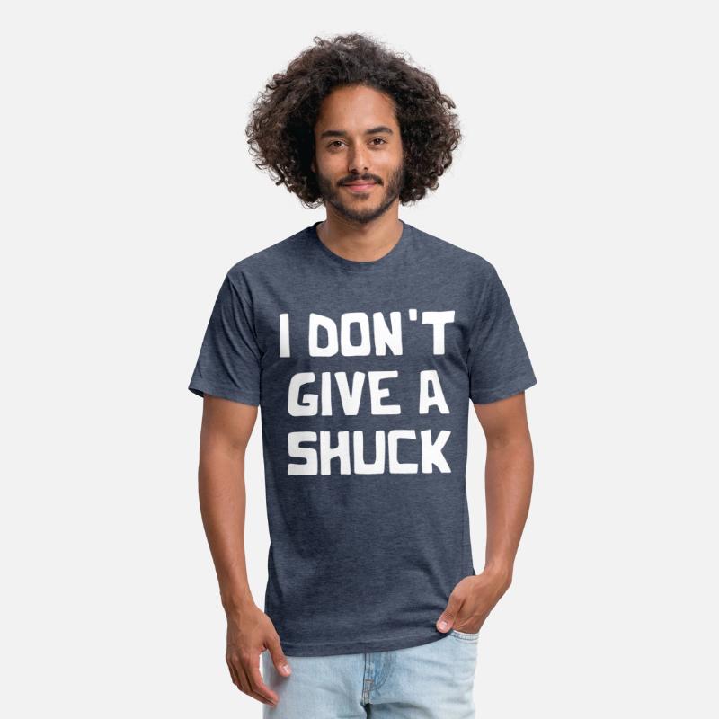 I Don't Give A Shuck