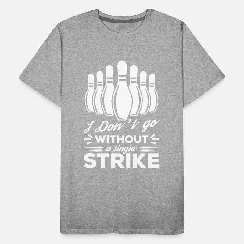 I Don't Go Without A Single Strike