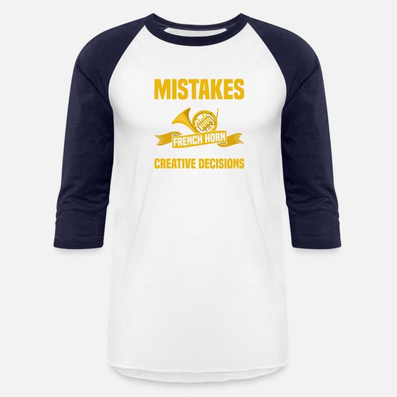 I Don't Make Mistakes When Playing A French Horn H