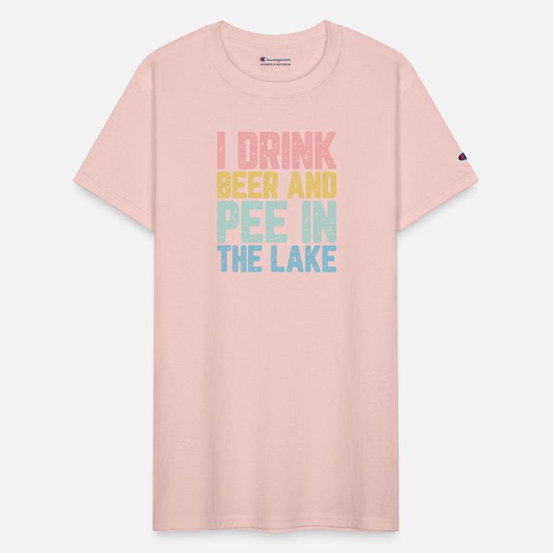 I Drink Beer And Pee In The Lake T-Shirt