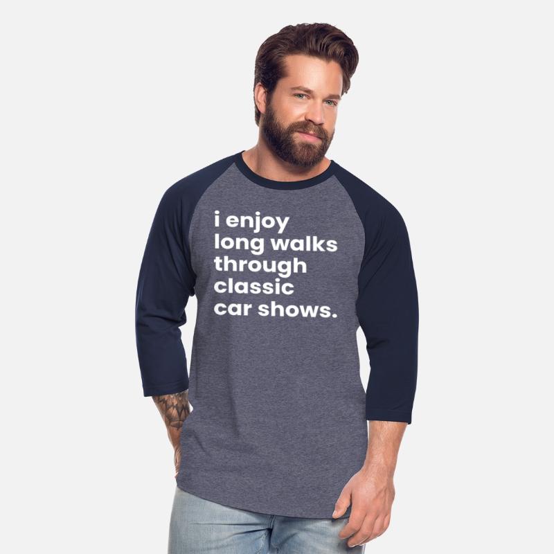 I Enjoy Long Romantic Walks Through The Car Show