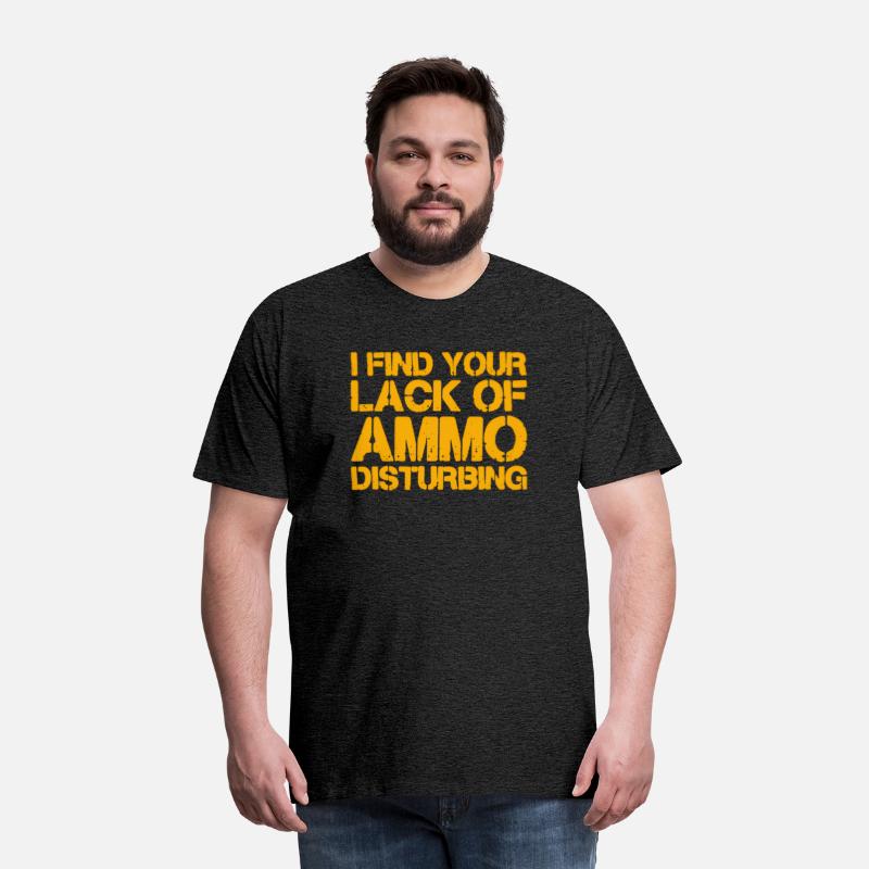 I Find Your Lack Of Ammo Disturbing