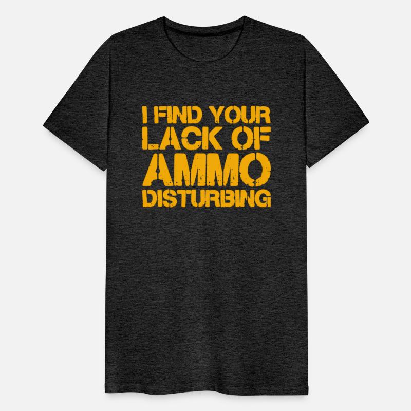I Find Your Lack Of Ammo Disturbing