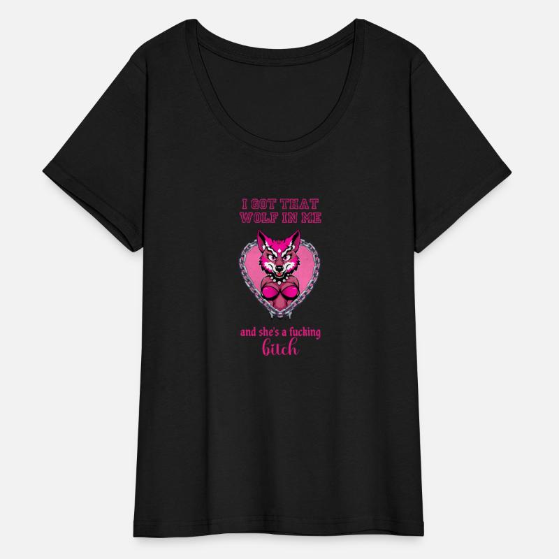 I got that wolf in me and she s a bitch