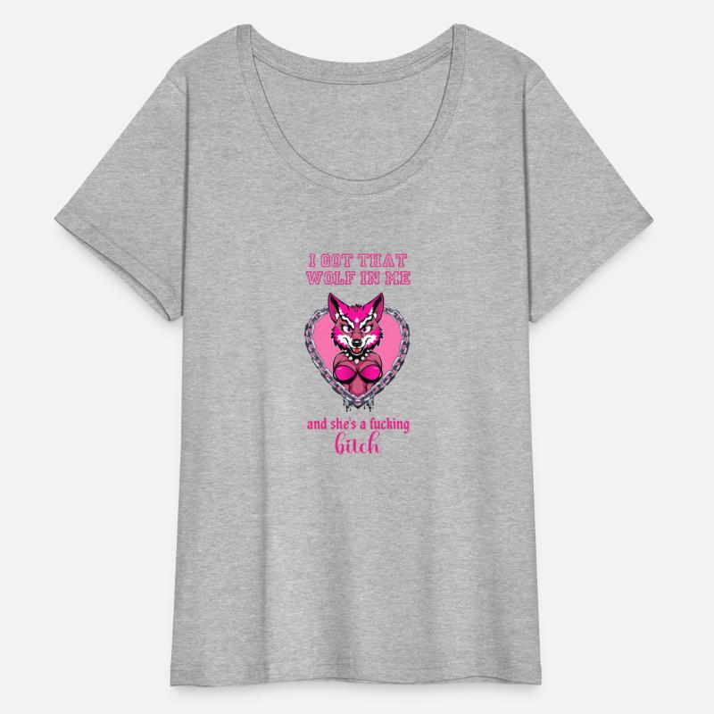 I got that wolf in me and she s a bitch
