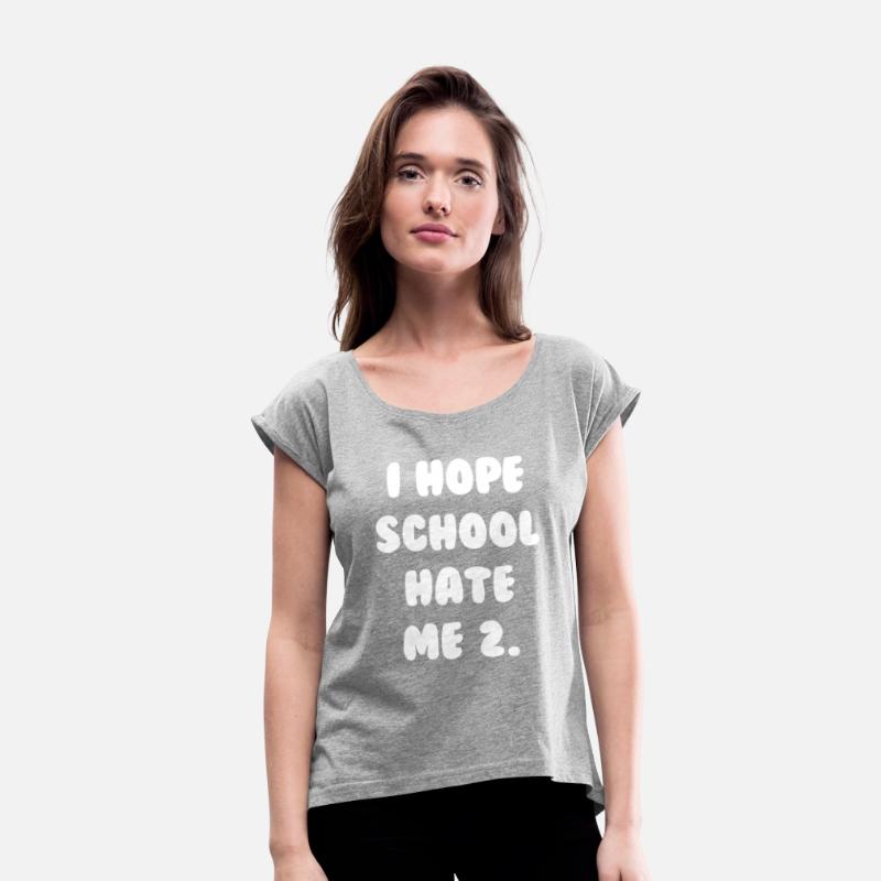 I Hope School Hate Me Too Apparel