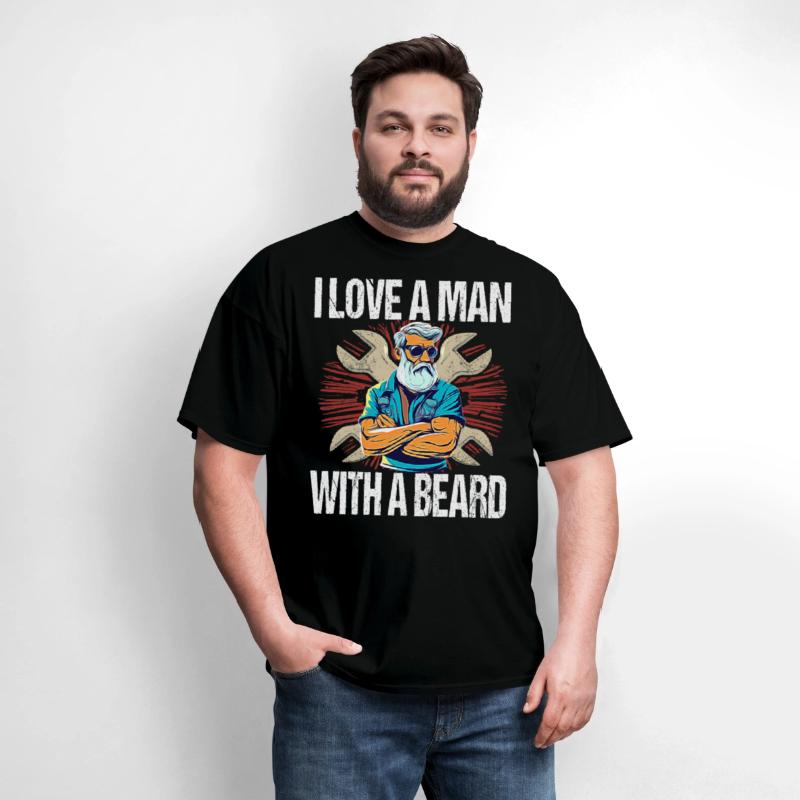 I Love A Man With A Beard - For Mechanics Beard