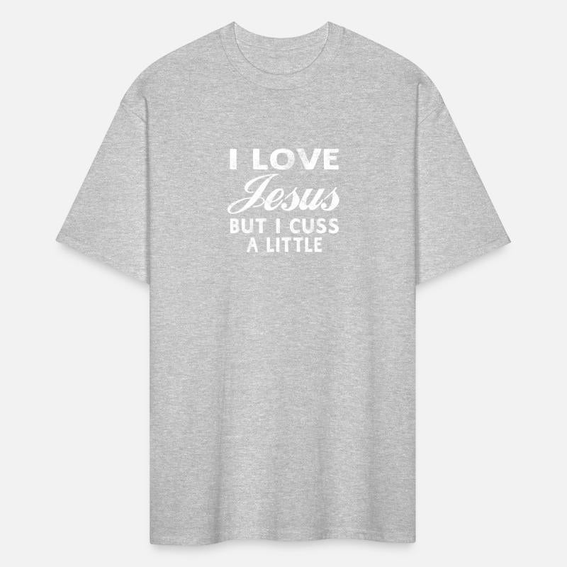 I Love Jesus But I Cuss A Little Christian