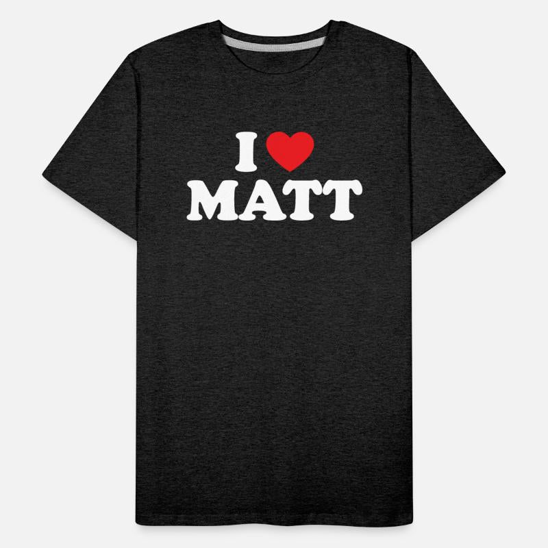 I Love Matt