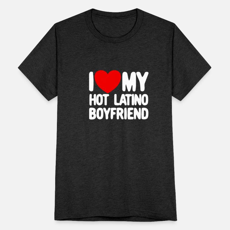I Love My Hot Latino Boyfriend Red Heart Boyfriend