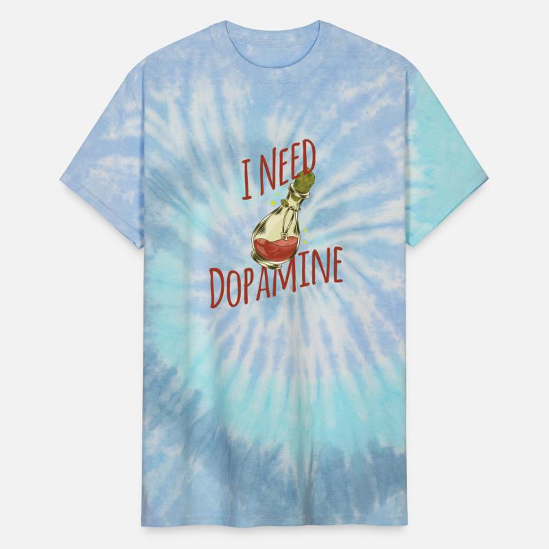 I Need Dopamine