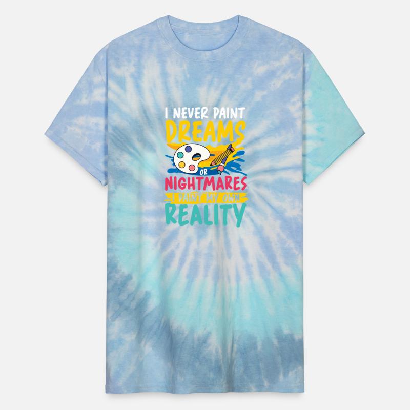 I Never Paint Dreams I Paint My Own Reality