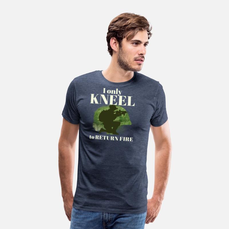 I Only Kneel to Return Fire Military Armed Forces