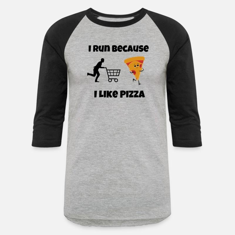 I Run Because I Like Pizza
