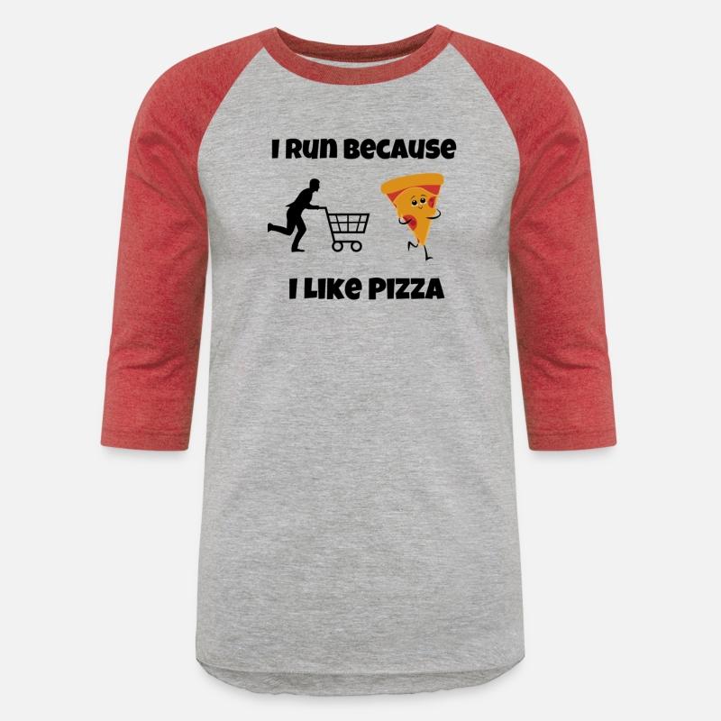 I Run Because I Like Pizza