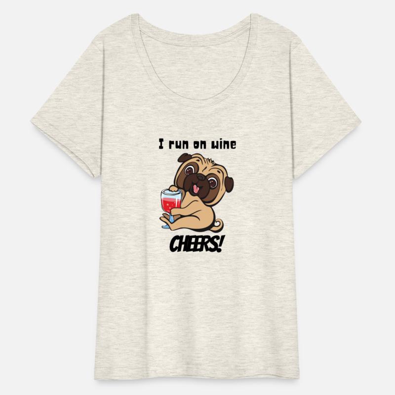 I Run On Wine Cheers