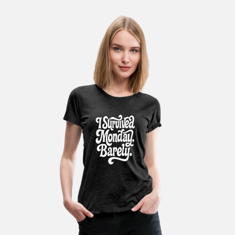 I Survived Monday – Barely Funny Quote Tee