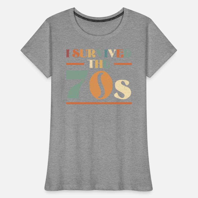 I Survived The 70's 1970 Seventies Party 1970s