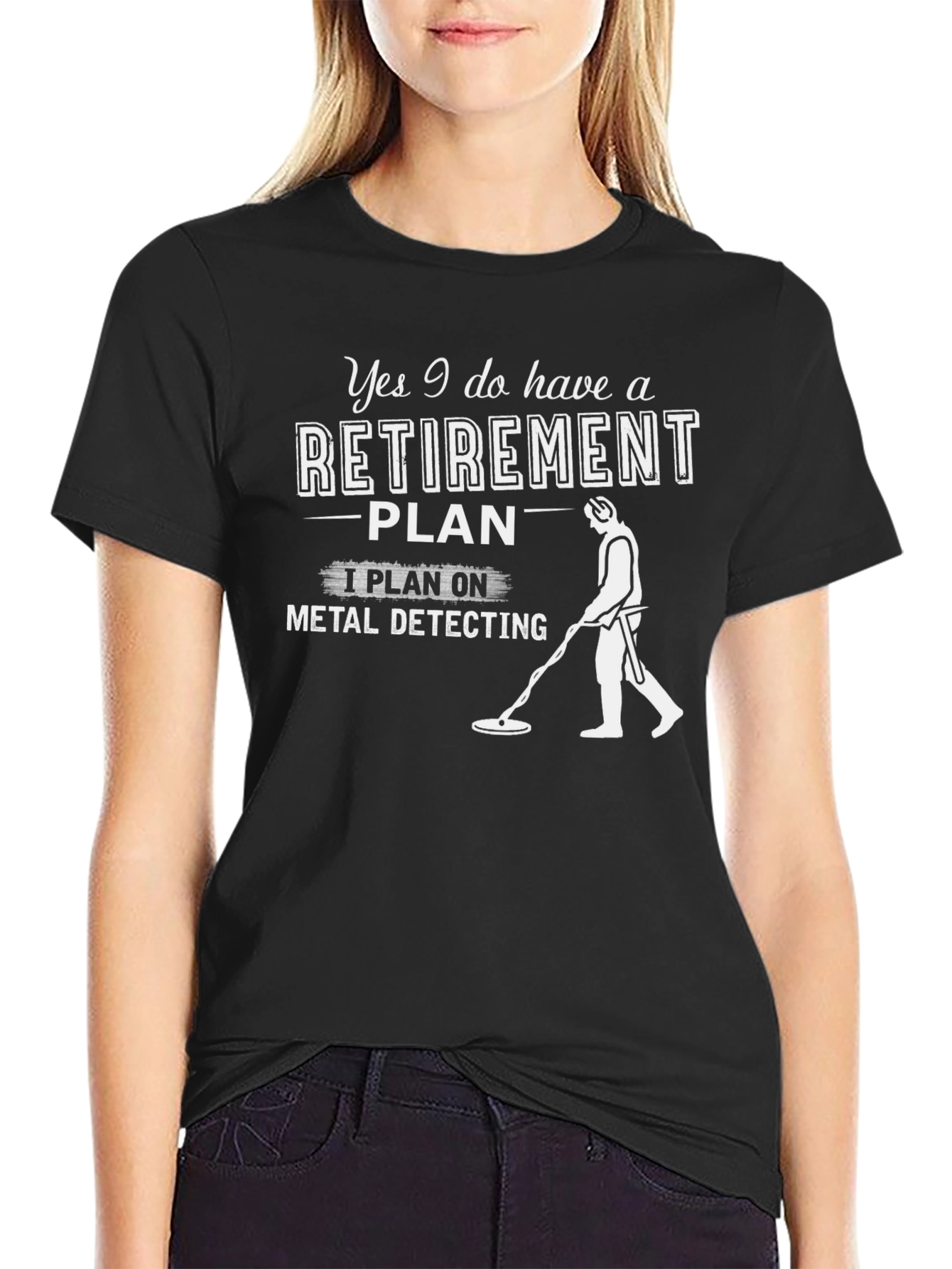 Retirement Plan Metal Detecting Graphic T-Shirt