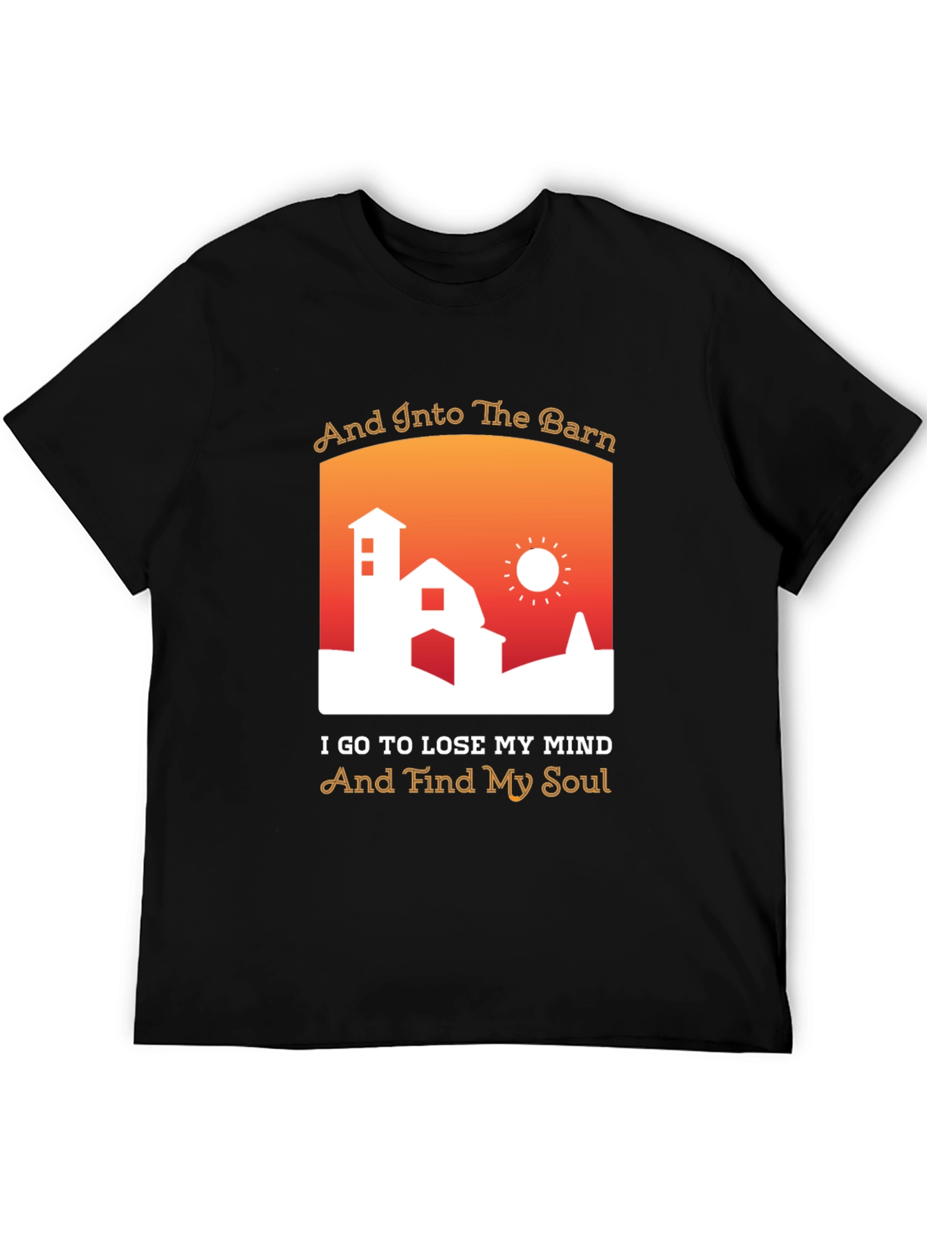 And Into The Barn T-Shirt