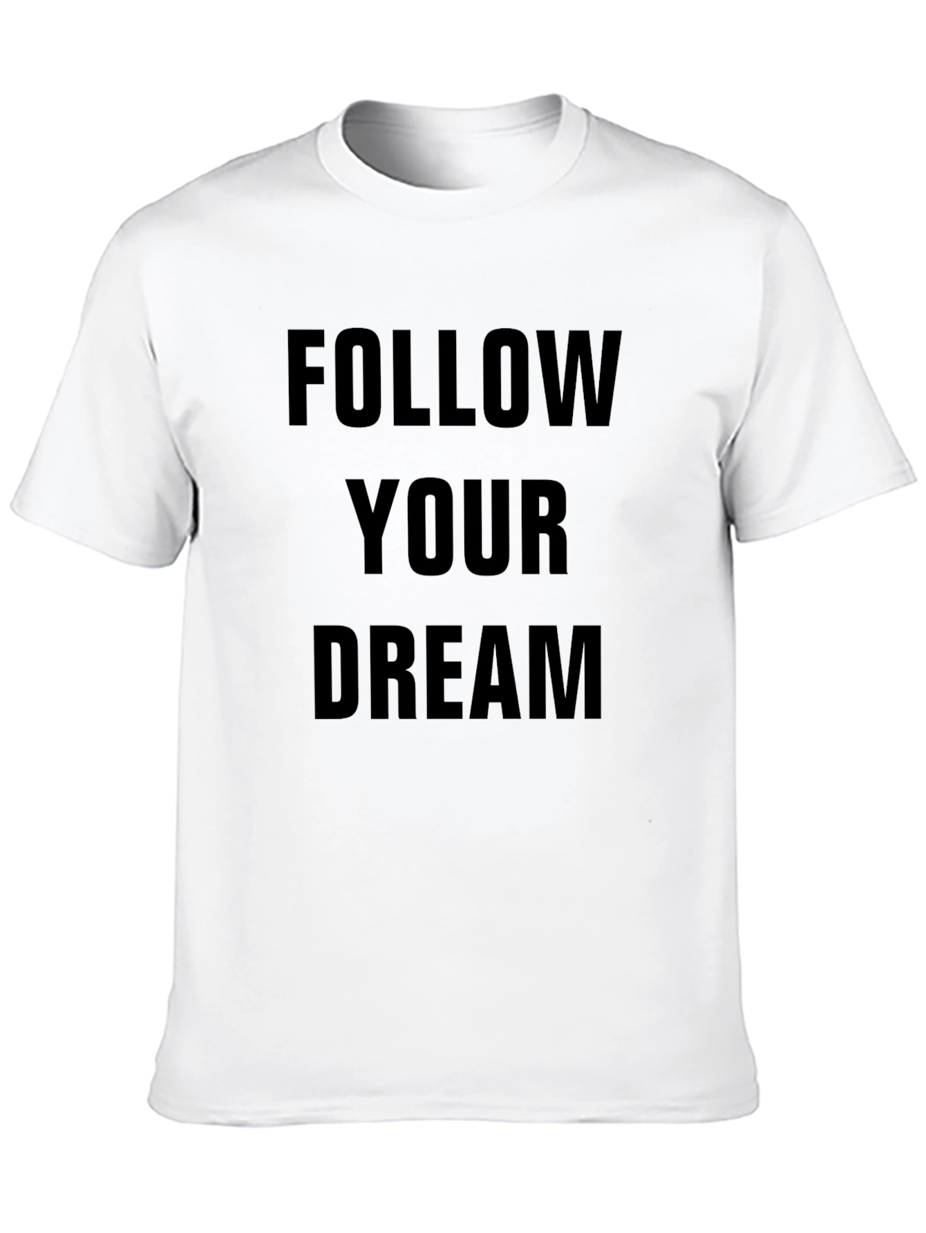 Follow Your Dream Black T-Shirt
