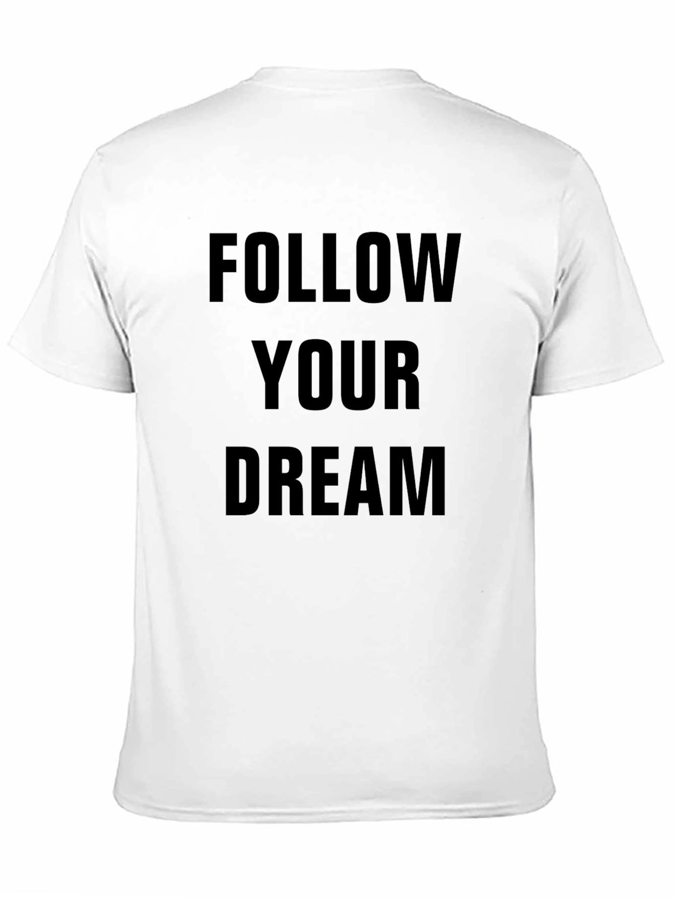 Follow Your Dream Black T-Shirt