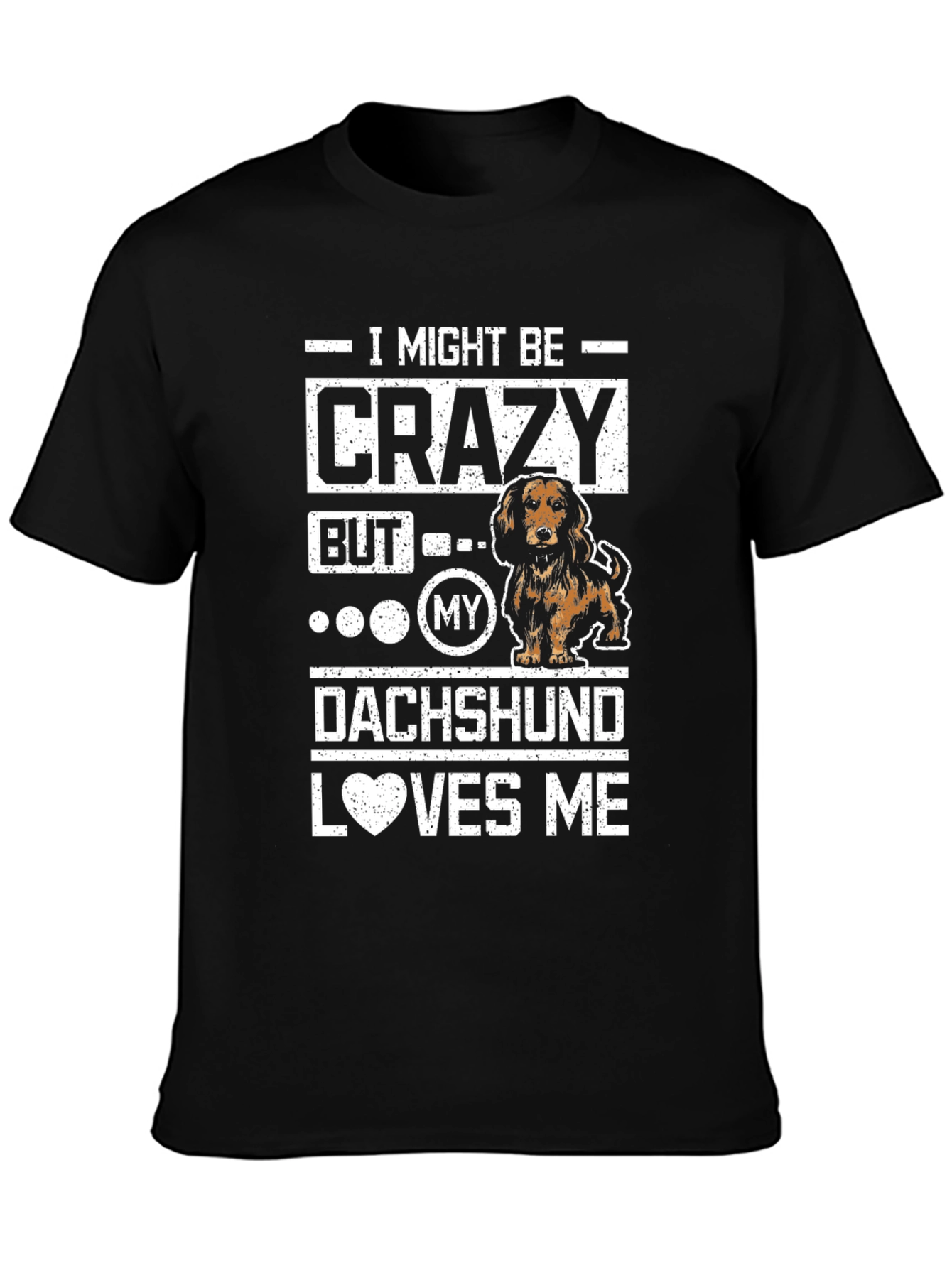 Crazy Dachshund Lover T-Shirt