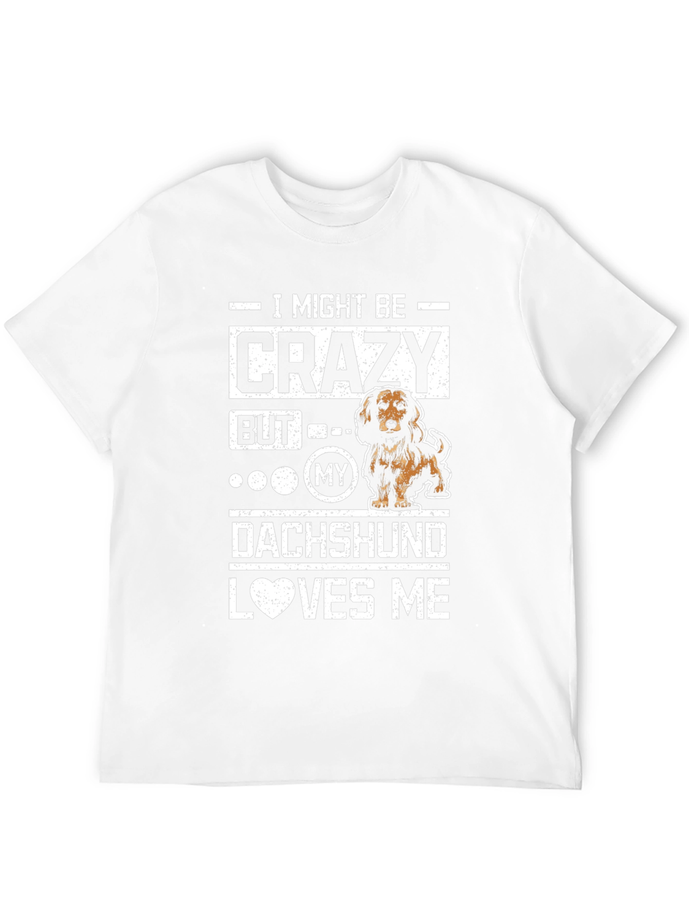Crazy Dachshund Lover T-Shirt