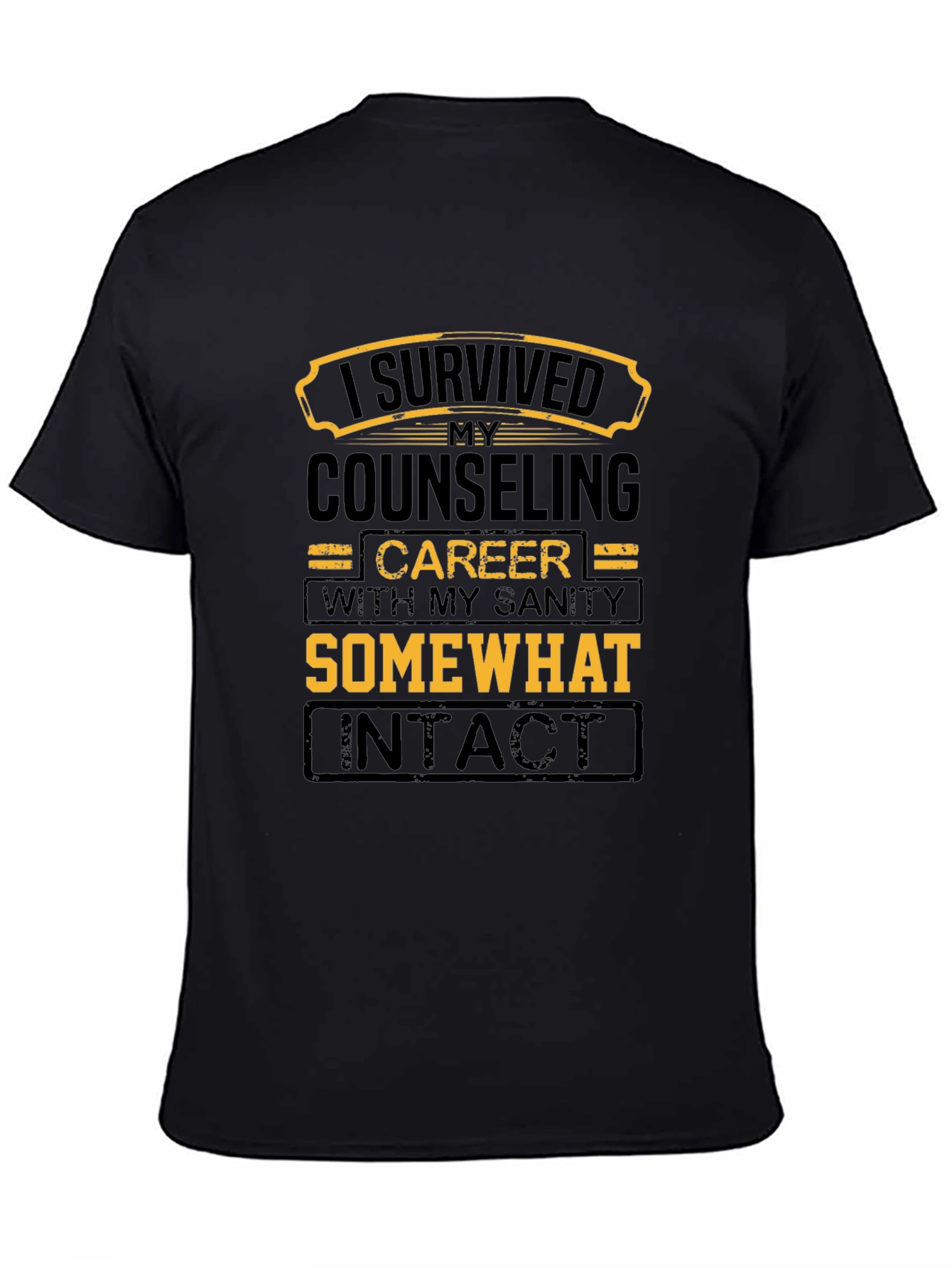 Counseling Career Survivor T-Shirt - Sanity Intact