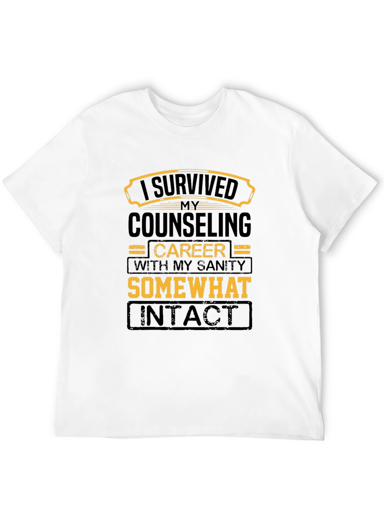 Counseling Career Survivor T-Shirt - Sanity Intact