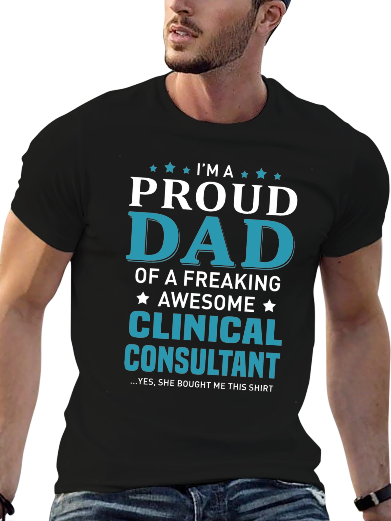Proud Dad Clinical Consultant Graphic T-Shirt