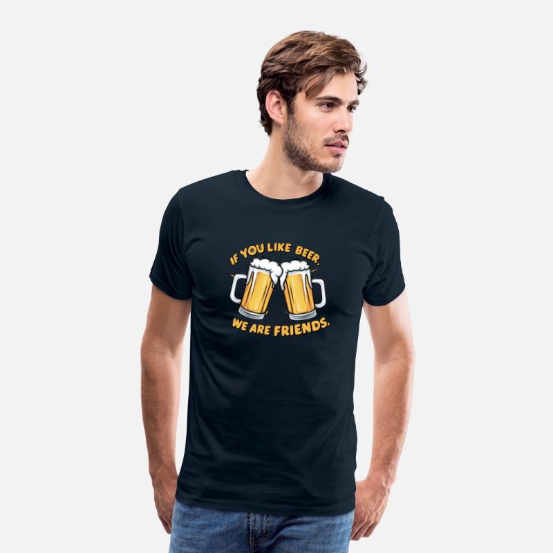 If you like beer, we are friends