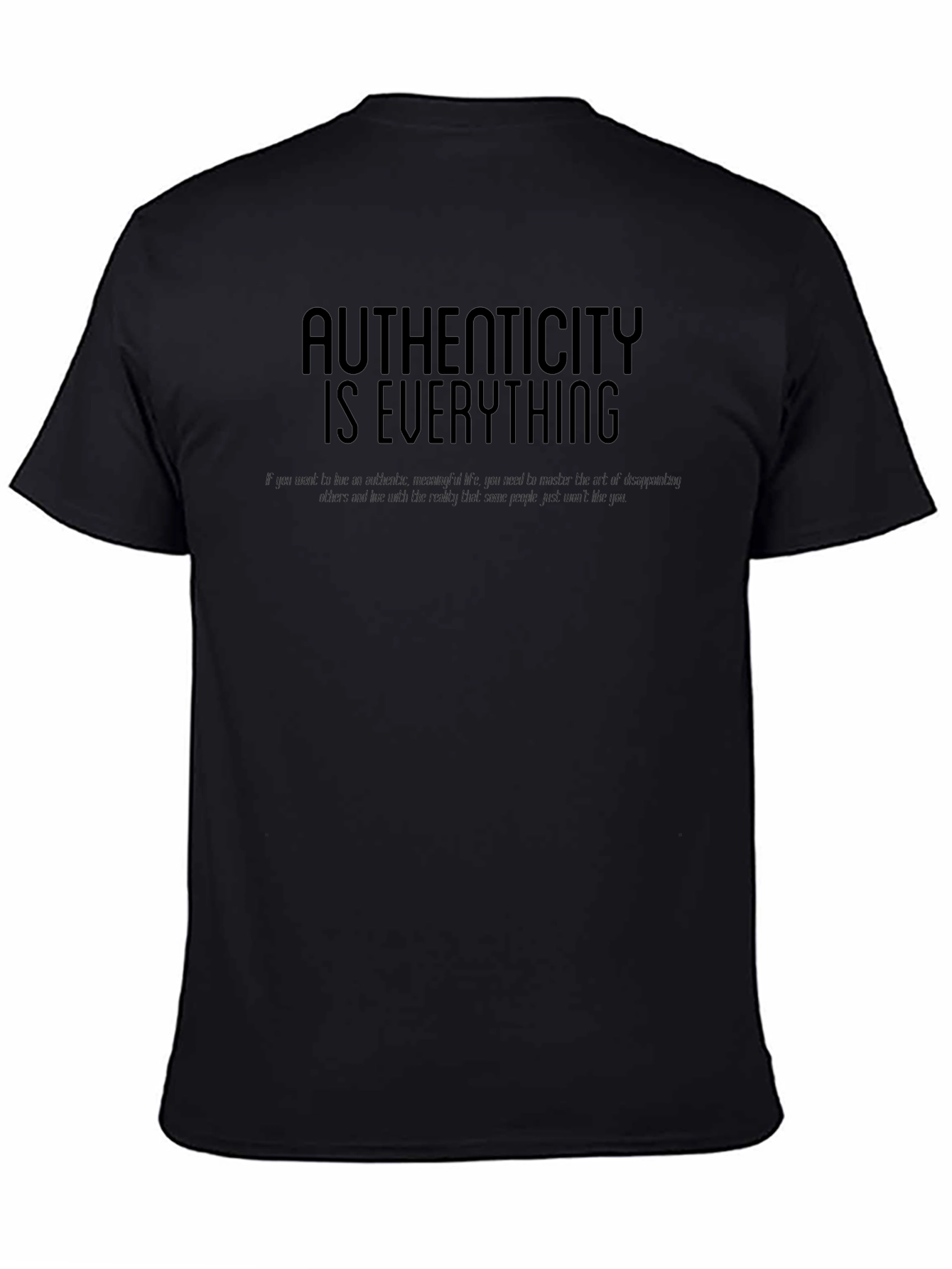 Authenticity Is Everything Mens Tee