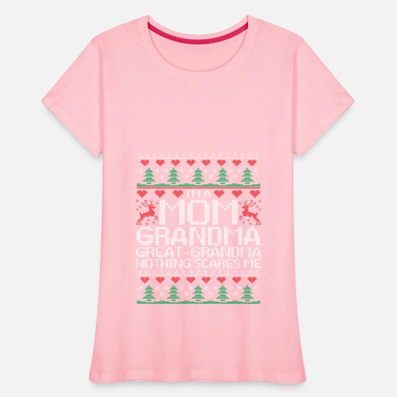 I'm A Mom Grandma Great grandma Nothing Scares Me