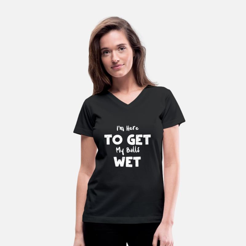 I'm Here To Get My Balls Wet