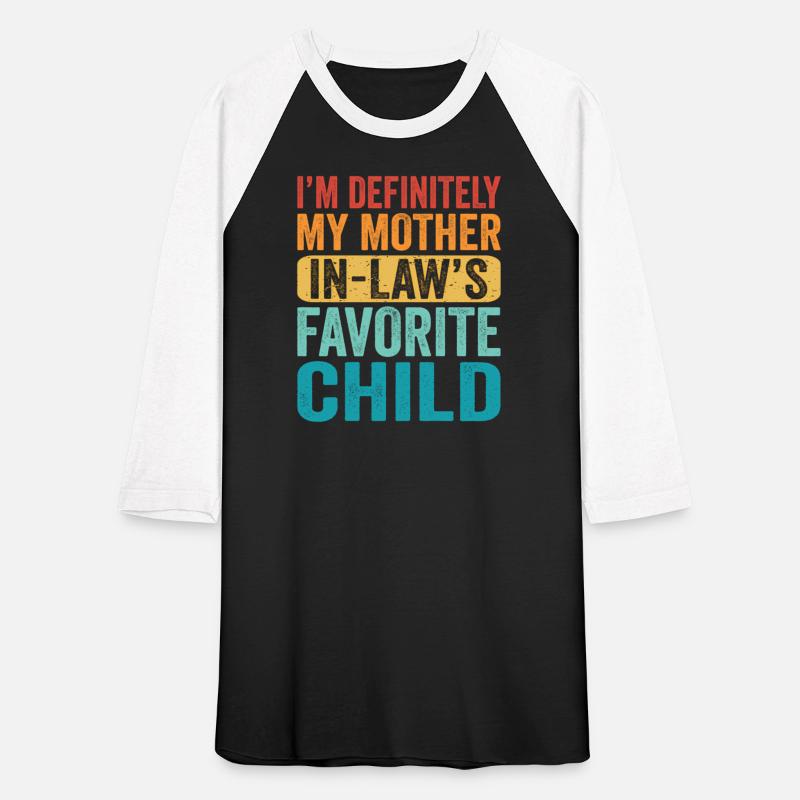 I'M My Mother In Law'S Favorite Child Parent