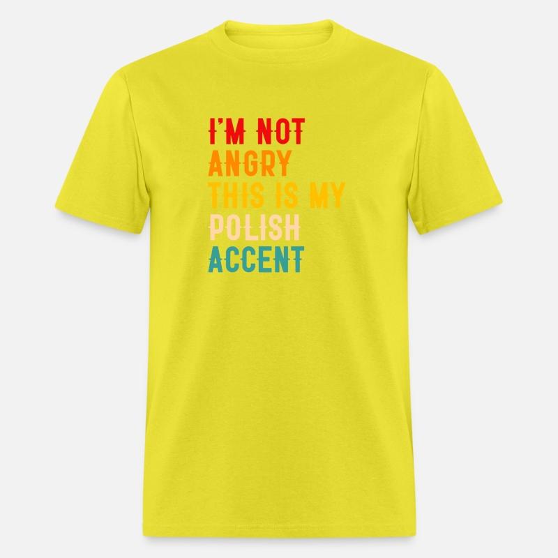 I'M NOT ANGRY THIS IS MY POLISH ACCENT