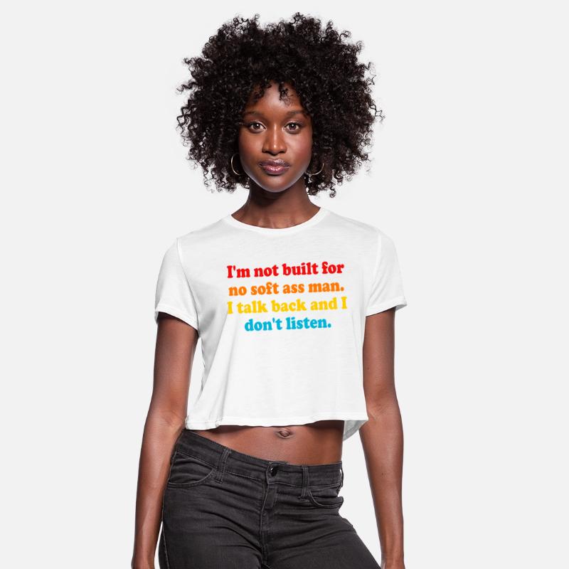 I'm Not Built For No Soft Ass Man