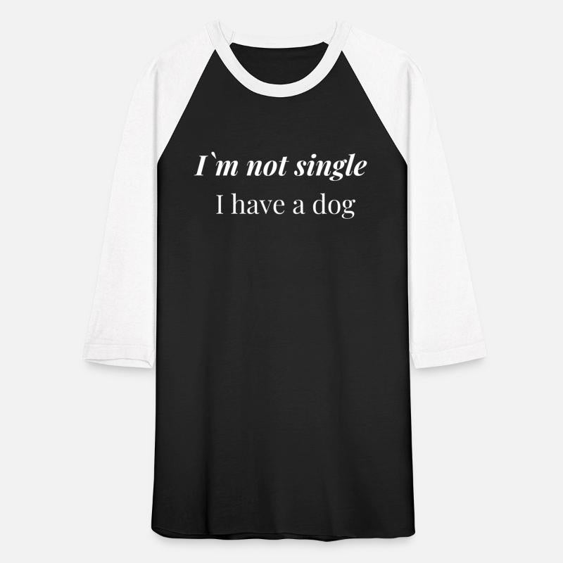 i`m not single i have dog