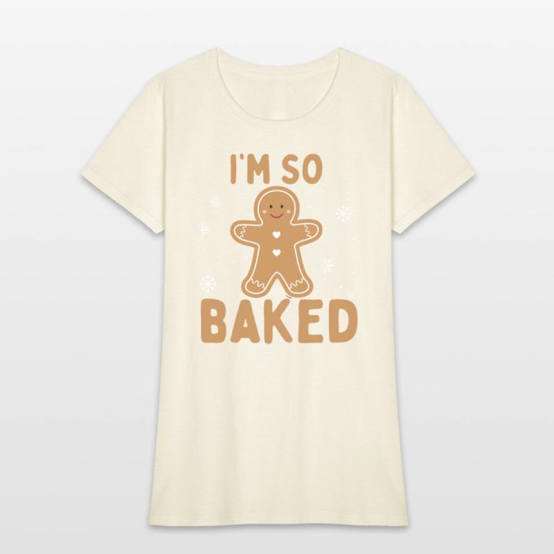 I'm So Baked Gingerbread Man Christmas Funny