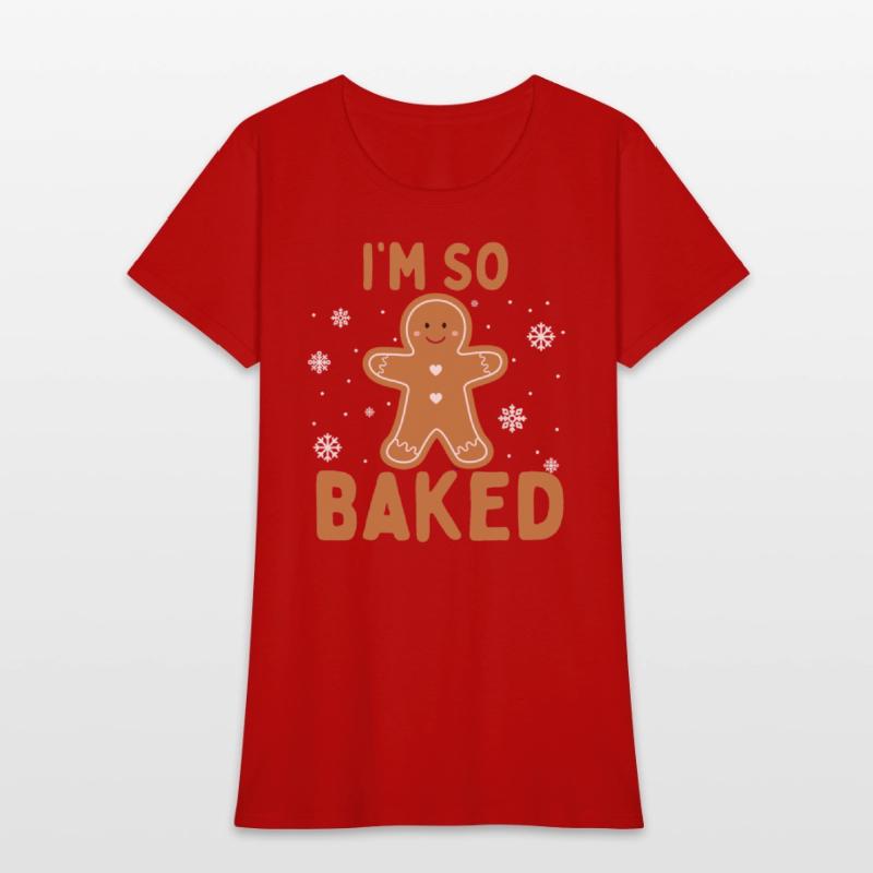 I'm So Baked Gingerbread Man Christmas Funny