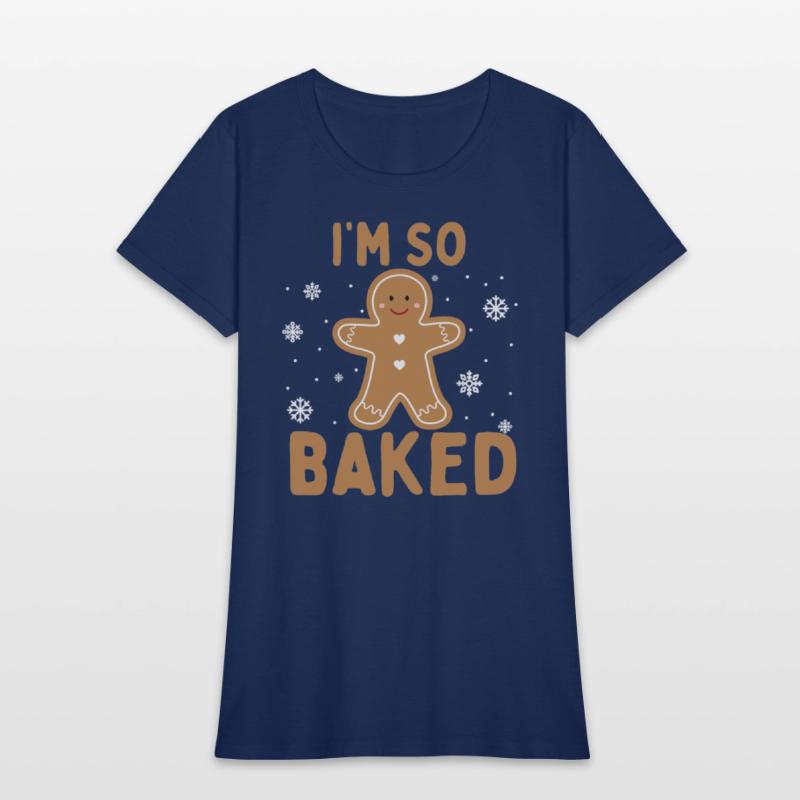 I'm So Baked Gingerbread Man Christmas Funny