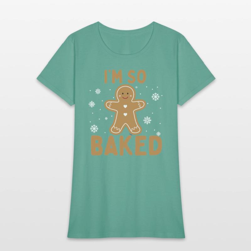 I'm So Baked Gingerbread Man Christmas Funny
